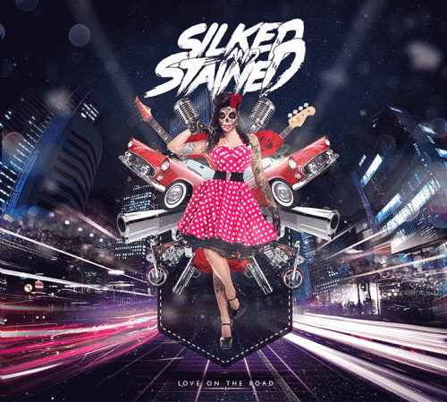 Silked And Stained : Love on the Road